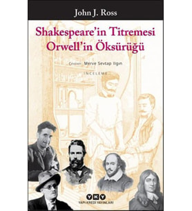 Shakespeare'in Titremesi Orwell'in Öksürüğü