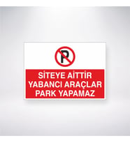 Siteye Aittir Yabancı Araçlar Park Yapamaz 21x28 Arkası Yapışkanlı Levha