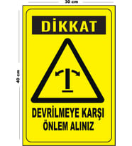 Metal Devrilmeye Karşı Önlem 30 cm x 40 cm A3 Büyüklüğünde Uyarı Levhası Yönlendirme Tabelası