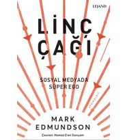 Linç Çağı &amp; Sosyal Medyada Süper Ego