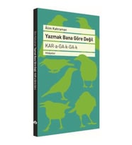 Yazmak Bana Göre Değil