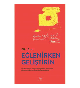 Eğlenirken Geliştirin