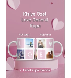 Kişiye Özel Love Desenli Kupa