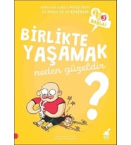 Birlikte Yaşamak Neden Güzeldir? - 123 Başla Serisi