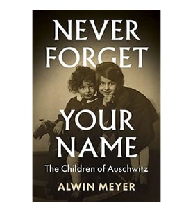 Never Forget Your Name: The Children Of Auschwitz (Krem)