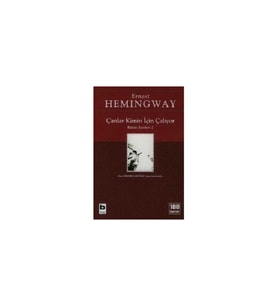 Çanlar Kimin İçin Çalıyor - Ernest Hemingway