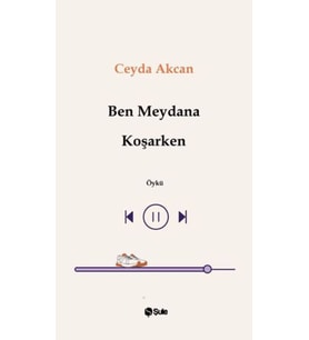 Ben Meydana Koşarken