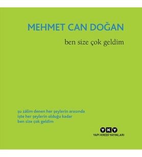 Ben Size Çok Geldim