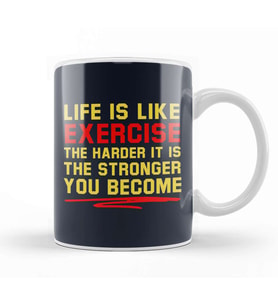 Life Is Like Exercise The Harder The Stronger Kupa Bardak Porselen