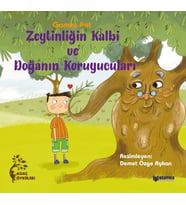 Zeytinliğin Kalbi Ve Doğanın Koruyucuları