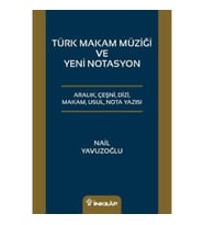 Türk Makam Müziği ve Yeni Notasyon