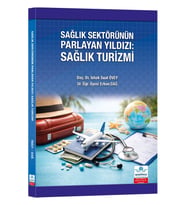 Sağlık Sektörünün Parlayan Yıldızı: Sağlık Turizmi