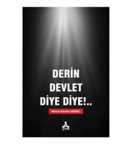 Derin Devlet Diye Diye !...