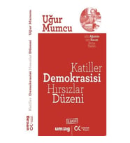 Katiller Demokrasisi Hırsızlar Düzeni
