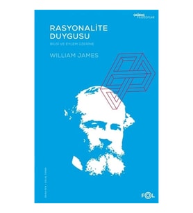 Rasyonalite Duygusu – Bilgi ve Eylem Üzerine