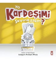 Ya Kardeşimi Sevmezsem?