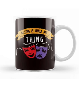 Acting Is My Thing Theatre Geek Fan Drama Actor Actress Kupa Bardak Porselen