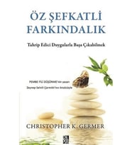 Öz Şefkatli Farkındalık Chrıstopher Germer
