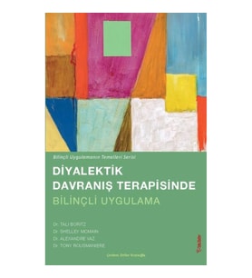 Diyalektik Davranış terapisinde Bilinçli Uygulama