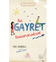 Ha Gayret, Başaracaksın! / Erdem Hikayeleri