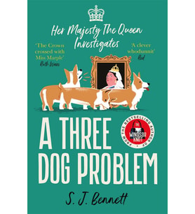 A Three Dog Problem: The Queen Investigates A Murder At Buckingham Palace (Krem)
