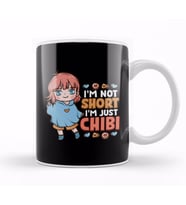 I m Not Short I m Just Chibi Little Anime Girl Kupa Bardak Porselen