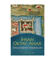Efrasiyab’ın Hikayeleri İhsan Oktay Anar