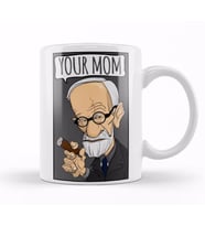 Sigmund Freud Your Mom Freud Kupa Bardak Porselen
