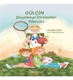 Gülçin Büyümeye Direnenler