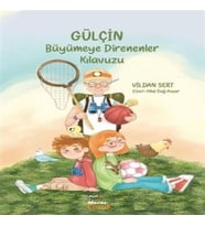 Gülçin Büyümeye Direnenler