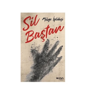 Sil Baştan Müge İplikçi Can Yayınları