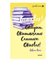 Gençler, Okuyun, Okumazsanız, Canınıza Okurlar!