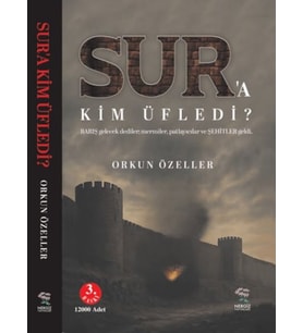 Sur'a Kim Üfledi