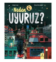 Neden Uyuruz?