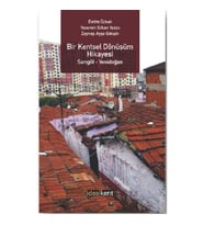 Bir Kentsel Dönüşüm Hikayesi