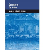 Üsküdar’ın Üç Sırlı’sı
