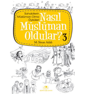 Nasıl Müslüman Oldular 3
