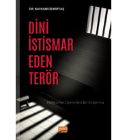 DİNİ İSTİSMAR EDEN TERÖR - Mahkûmlar Üzerinden Bir Araştırma