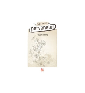 Can Veren Pervaneler - Hayati İnanç