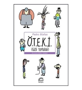 Ö.T.E.K.İ. (Gizli Topluluk)