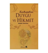 Kırk Ambar Duygu ve Hikmet Mehmet Erdoğan