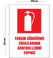 Metal Yangın Söndürme Cihazlarının Kontrollerini Yapınız 20cm x 30cm A4 Büyüklüğünde Uyarı Levhası