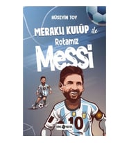 Meraklı Kulüp ile Rotamız Messi