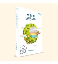 AY ŞEHRİ KURULUYOR  ZAMAN AYNASI