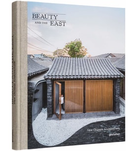 Beauty And The East: New Chinese Architecture (Krem)