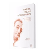 Atatürk Saygun Ve Özsoy Operası
