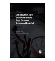 Ciddi Boş Zaman Algısı, Optimum Performans Duygu Durumu ve Rekreasyonel Basketbol