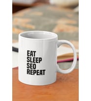 Eat Sleep Seo Repeat Baskılı Kupa Bardak