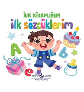 İlk Sözcüklerim - İlk Kitaplığım (Ciltli)