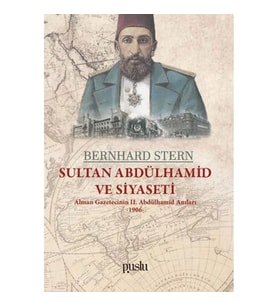 SULTAN ABDÜLHAMİD VE SİYASETİ